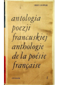 Antologia poezji francuskiej Tom I