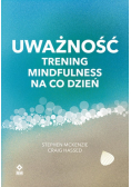 Uważność Trening mindfulness na co dzień