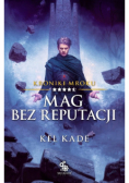 Kroniki Mroku Mag bez reputacji