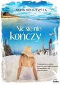 Nic się nie kończy