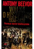 Walka o Hiszpanię 1936 - 1939 Pierwsze starcie totalitaryzmów