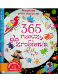 365 rzeczy do zrobienia: Pomysłowe prace plastyczne