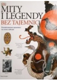 Mity i legendy bez tajemnic