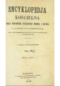 Encyklopedia Kościelna Tom III 1874 r.