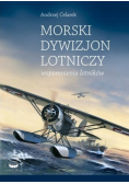 Morski dywizjon lotniczy. Wspomnienia lotników