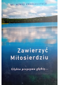 Zawierzyć Miłosierdziu