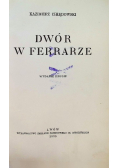Dwór w Ferrarze 1930 r.