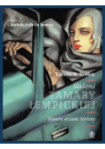 Śladami Tamary Łempickiej. Tamara oczami Tatiany