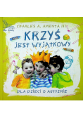 Krzyś jest wyjątkowy