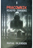 Pracownik miasto zbrodni