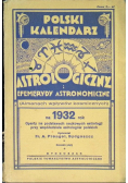 Polski kalendarz astrologiczny i efemerydy astronomiczne 1932 r.