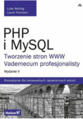 PHP i MySQL Tworzenie stron WWW Vademecum profesjonalisty