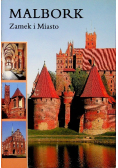 Malbork Zamek i miasto