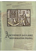 Arcybiskup Jan Łaski reformator prawa