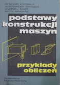 Podstawy konstrukcji maszyn Przykłady obliczeń