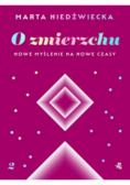 O zmierzchu Nowe myślenie na nowe czasy