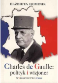 Charles de Gaulle polityk i wizjoner