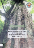 Ochrona środowiska w wymiarze międzynarodowym i krajowym