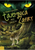Tajemnica Zafiry. Moc zaklęcia