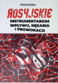 Rosyjskie instrumentarium wpływu, nękania i prowokacji