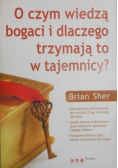 O czym wiedzą bogaci i dlaczego trzymają to w tajemnicy
