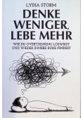 Denke weniger, Lebe mehr