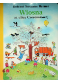 Wiosna na ulicy Czereśniowej