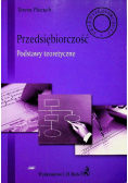 Przedsiębiorczość Podstawy teoretyczne