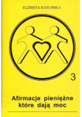 Afirmacje pieniężne które dają moc