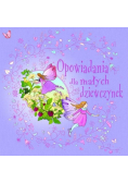 Opowiadania dla małych dziewczynek