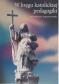 W kręgu katolickiej pedagogiki
