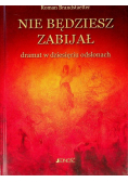 Nie będziesz zabijał dramat w dziesięciu odsłonach