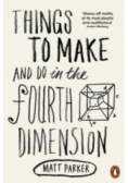Things to Make and Do in the Fourth Dimension