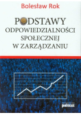 Podstawy odpowiedzialności społecznej w zarządzaniu