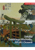 Historia sztuki Tom 14 Sztuka Dalekiego Wschodu Afryki i Oceanii