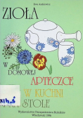 Zioła w domowej apteczce w kuchni i na stole