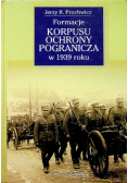 Formacje Korpusu Ochrony Pogranicza w 1939 r.