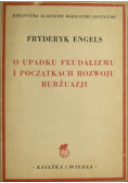 O upadku feudalizmu i początkach rozwoju burżuazji