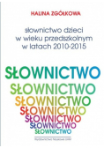 Słownictwo dzieci w wieku przedszkolnym w latach 2010-2015