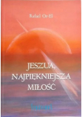 Jeszua najpiękniejsza miłość