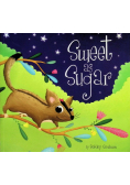 Sweet As Sugar