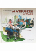 Mateuszek w Trasie