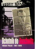 Ochotnik do Auschwitz Witold Pilecki 1901 – 1948