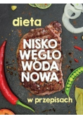 Dieta nisko węglowodanowa w przepisach