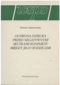 Ochrona dziecka przed negatywnymi skutkami konfliktu między jego rodzicami