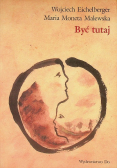 Być tutaj
