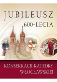 Jubileusz 600-lecia konsekracji katedry  wrocławskiej