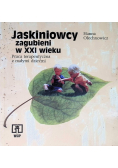 Jaskiniowcy zagubieni w XXI wieku