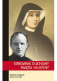 Kierowni duchowy Swiętej Faustyny