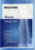 Woda twój lek